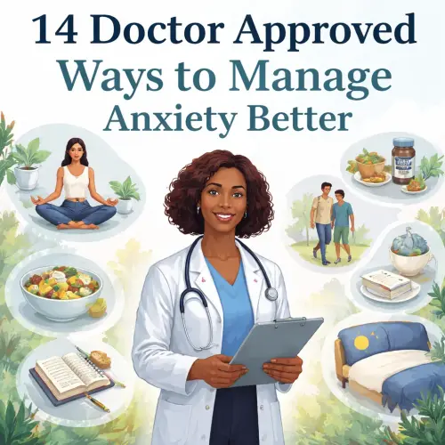 Doctor Approved Ways to Manage Anxiety Better